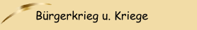 Bürgerkrieg u. Kriege
