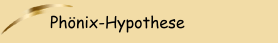 Phönix-Hypothese