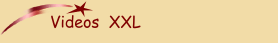 Videos  XXL